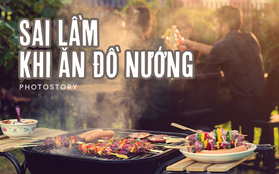 Đồ nướng là món khoái khẩu mỗi khi trời lạnh nhưng hãy hạn chế những sai lầm này để không gây hại tới sức khoẻ