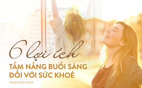 Những lợi ích tuyệt vời của ánh nắng buổi sáng với sức khoẻ