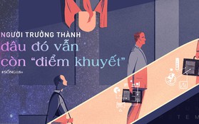 Người trưởng thành - Đâu đó vẫn còn “điểm khuyết”?