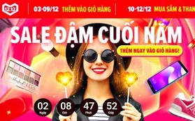 Đừng bỏ lỡ cơ hội săn hàng nghìn món đồ hot với giá giảm “tẹt ga” dịp cuối năm