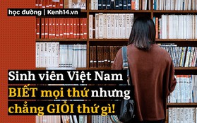 Du học sinh nói về sinh viên Việt Nam: Tự cho mình thông minh, cái gì cũng Biết nhưng chẳng Giỏi thứ gì!