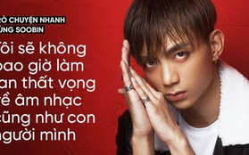 Soobin Hoàng Sơn: "Tôi sẽ không bao giờ làm fan thất vọng về âm nhạc và con người mình"