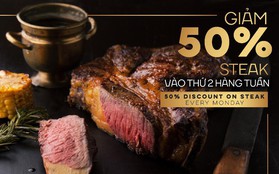 Để ý mới thấy: Mùa này rất nhiều nhà hàng steak đồng loạt tung ưu đãi lớn, có nơi giảm hẳn 50%