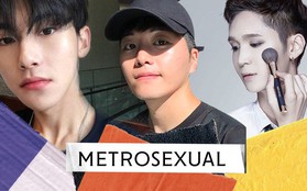 Một thế hệ những chàng trai "Metrosexual": Khi làm đẹp, trang điểm không còn là đặc quyền của phụ nữ