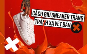 Cẩm nang xử lý mọi vấn đề, giúp cho đôi sneaker trắng của bạn lúc nào cũng tinh tươm như mới