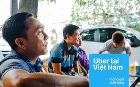 Những giờ cuối cùng của kỷ nguyên Uber tại Việt Nam