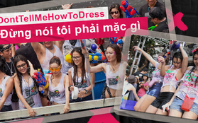 Câu chuyện xâm hại tình dục mỗi mùa lễ hội té nước Songkran: Khi nạn nhân vẫn bị đổ lỗi vì ăn mặc hở hang!