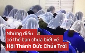 Những điều có thể bạn chưa biết về Hội Thánh Đức Chúa Trời