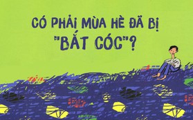 Có phải mùa hè đã bị "bắt cóc"?