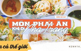 Mùa hè lại ập đến rồi, làm chuyến đi "ăn sập Nha Trang" cho bằng anh bằng em thôi chứ