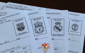 Thầy giáo Địa Lý dùng tên các CLB bóng đá hàng đầu làm mã đề thi cho mới lạ