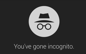 Vì sao Google lại ra mắt chế độ ẩn danh (Incognito) trên Chrome?