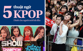 Kpop cho người mới bắt đầu (Phần 1): 5 thuật ngữ cơ bản bạn nhất định phải biết nếu muốn bước chân vào thế giới Hallyu