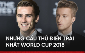 Griezmann, Reus và những cầu thủ điển trai nhất World Cup 2018