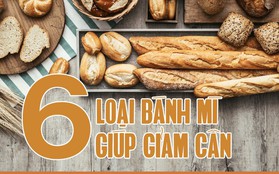 Muốn giảm cân đừng bỏ qua những loại bánh mì này trong thực đơn