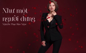 Nguyễn Thạc Bảo Ngọc khẳng định mình trong MV “Như một người dưng”