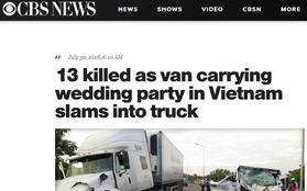 Báo nước ngoài đồng loạt đưa tin vụ chú rể và 12 người thân trong đoàn rước dâu tử vong vì tai nạn ở Bình Định