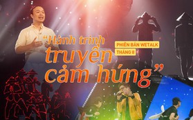 Hành trình truyền cảm hứng WeChoice Awards tháng 8: Phải đi thật nhiều, mơ thật lớn để tuổi trẻ không còn hối tiếc