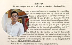 Đã có kết luận vụ việc nam giảng viên khoa Luật bị hàng loạt sinh viên tố "gạ gẫm", bớt xén giờ dạy