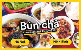 Cùng là bún chả nhưng bún chả Hà Nội và bún chả Ninh Bình lại khác biệt thế này