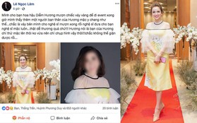 Bị NTK tố mang đồ đi mượn cho người khác mặc mà không xin phép, Hoa hậu Diễm Hương giải thích ra sao?