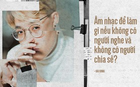 Kai Đinh: "Hồi đó tôi rất ấu trĩ, thấy bài nào hit lên là dễ dàng đánh giá nhạc thị trường"