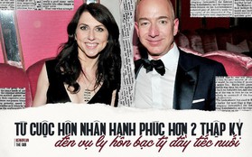 Lương duyên 25 năm của ông chủ Amazon và vợ: Chưa kịp yêu đã cưới từ thuở cơ hàn, tan vỡ trên đỉnh cao giàu sang phú quý