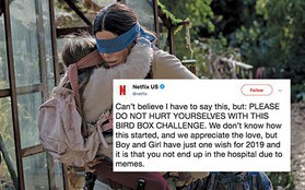 Nhiễm phim “Bird Box” tới mức nguy hiểm báo động, Netflix phải khuyến cáo người xem dừng lại