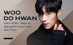 Nam thần "đẹp lạ" đang lên Woo Do Hwan: Có tài không ngại thử thách, được kì vọng sẽ là thế hệ diễn viên hạng A tương lai