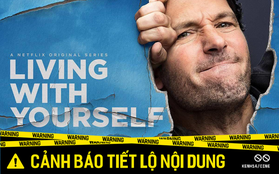 Review Living With Yourself: "Đàn Ông Song Tử" phiên bản ngôn tình mặn mòi của Người Kiến Paul Rudd