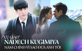 Nam chính "Vì Sao Đưa Anh Tới bản Thái" Nadech Kugimiya: Giải thưởng cả trăm cái, nhân phẩm "vàng mười"