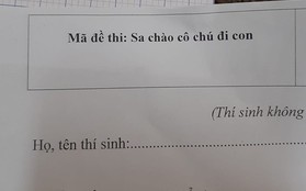 Bắt trend nhanh như giáo viên dạy Toán vậy, đặt mã đề: "Sa chào cô chú đi con" khiến học trò được phen cười bò