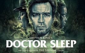 Tưởng IT 2 đã là "trùm cuối", ai ngờ Doctor Sleep mới là phim kinh dị của Stephen King được khen nhiều nhất năm