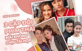 Mặc fan chèo thuyền mỏi mệt, 3 cặp đôi phim Thái này vẫn không chịu tái hợp: Có cả Baifern và "tình đầu quốc dân"