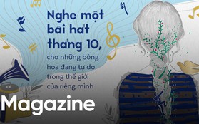 Nghe một bài hát tháng 10, cho những bông hoa đang tự do trong thế giới của riêng mình