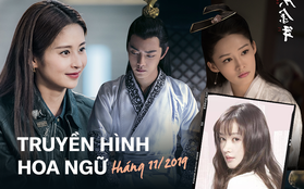 Truyền hình Hoa Ngữ tháng 11: Lạc giữa rừng tình cảm hiện đại, phim cổ trang của Lý Thấm có làm nên chuyện?