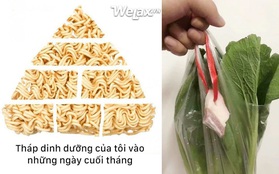 Xem "tháp dinh dưỡng" ngày cuối tháng gọi tên món mì ăn liền, ai cũng phải công nhận: đây chính là "tháp dinh dưỡng" của tôi rồi