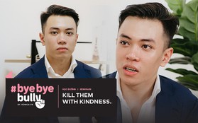 Thầy giáo IELTS 9.0 Đặng Trần Tùng nói về bắt nạt online: "Kill them with kindness" là cách “trả thù” hiệu quả nhất cho những kẻ đao phủ mạng!