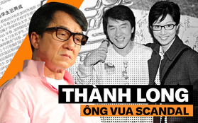 "Ông vua scandal" Thành Long: Ngoại tình, chối bỏ con rơi, sàm sỡ sao nữ và 1001 bê bối rúng động