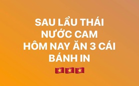 "Ăn từ lẩu Thái, nước Cam đến bánh In", còn gì mà đội tuyển Việt Nam không cân được đâu chứ!