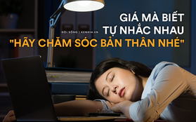 Một dựng phim trẻ đột tử vì làm việc quá sức, ai nấy giật mình thảng thốt: Giá mà biết tự nói với nhau “Hãy chăm sóc bản thân nhé, về sớm đi, ngủ chút đi”