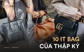 10 It Bag đình đám nhất thập kỷ qua: Nếu không biết thì bạn đừng tự nhận mình là tín đồ túi xách chi nữa