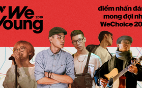 WeYoung - Nơi âm nhạc là cách thể hiện mới của đời sống giới trẻ, điểm nhấn đặc sắc nhất của WeChoice Awards 2019