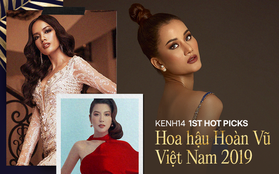 Dự đoán TOP 10 Hoa hậu Hoàn vũ Việt Nam 2019: Hoàng Phương mới mẻ hay Thuý Vân kỹ năng hoàn hảo sẽ đăng quang?