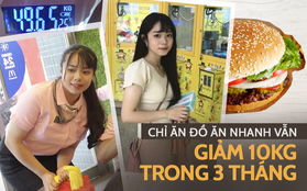 Bị chê “chân to như chân voi”, cô gái Đài Loan giảm liền 15kg trong 6 tháng nhưng lại toàn ăn đồ ăn nhanh