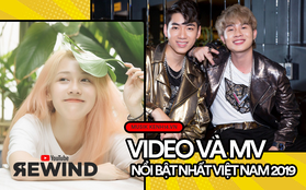 10 MV thịnh hành nhất Youtube Việt Nam 2019: Jack & K-ICM vượt Sơn Tùng M-TP, Hương Ly nắm tay Hậu Hoàng "thống trị" mặt trận riêng