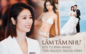 Lâm Tâm Như: Nổi loạn ngỗ ngược từ thuở 17, tính cách trái ngược với hình ảnh ngọt ngào và cuộc hôn nhân đầy thị phi