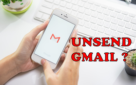Đây là cách unsend được cả Gmail đã gửi, không lo "méo mặt" sai chính tả khi lỡ tay nhắn sếp