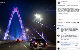 Cầu Nhật Tân xuất hiện trên fanpage của Nhà Trắng sau khi Tổng thống Trump tới Việt Nam