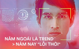 1 năm trước còn là trend, nay những tính năng này sắp trở nên "lỗi thời"